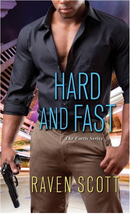 Hard and Fast by Raven Scott