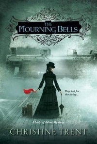 The Mourning Bells by Christine Trent