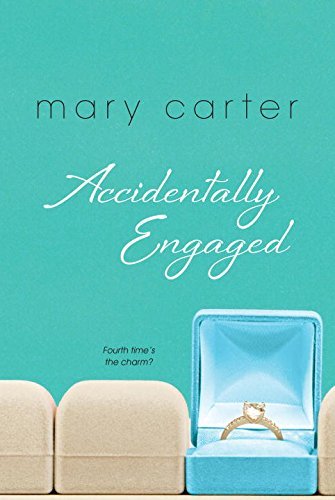 Accidentally Engaged by Mary Carter