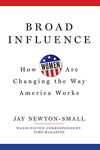 Broad Influence by Jay Newton-Small