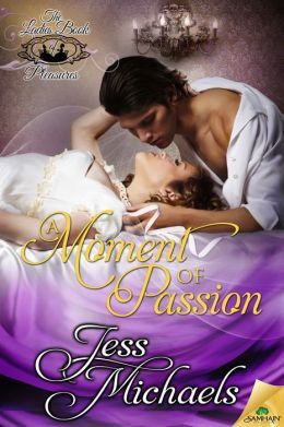 A Moment of Passion by Jess Michaels