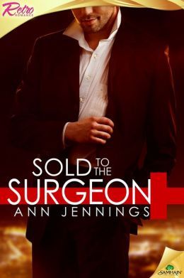 Sold to the Surgeon by Ann Jennings