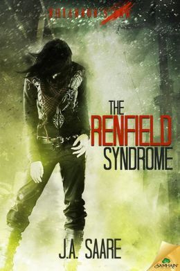 The Renfield Syndrome by J.A. Saare