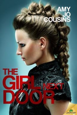 The Girl Next Door by Amy Jo Cousins