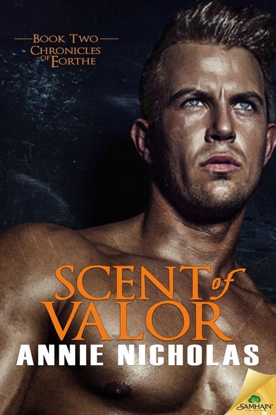 Scent of Valor by Annie Nicholas