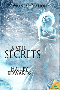 A Veil of Secrets by Hailey Edwards