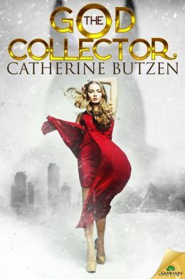 The God Collector by Catherine Butzen