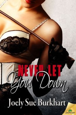 Never Let You Down by Joely Sue Burkhart