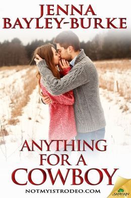 Anything for a Cowboy by Jenna Bayley-Burke