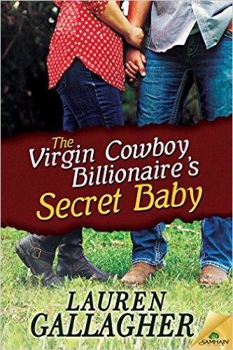 The Virgin Cowboy Billionaire's Secret Baby by Lauren Gallagher