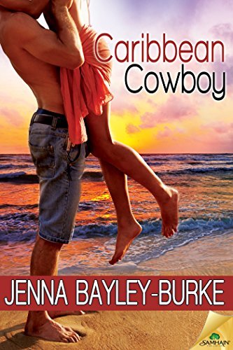 Caribbean Cowboy by Jenna Bayley-Burke