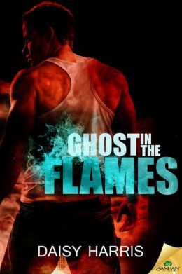 Ghost in the Flames by Daisy Harris