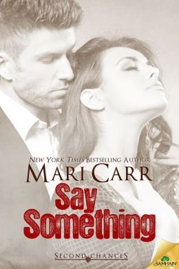 Say Something by Mari Carr