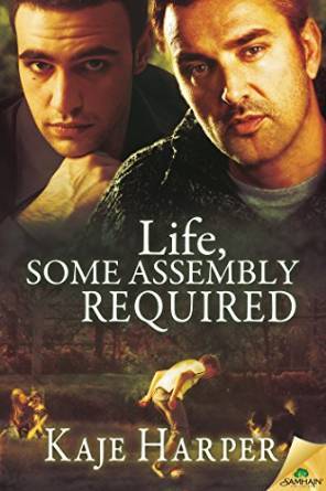 Life, Some Assembly Required by Kaje Harper