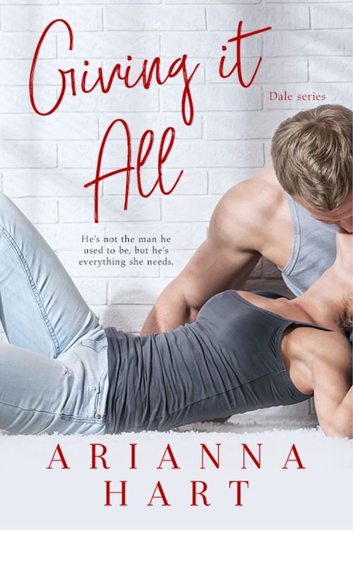 Giving It All by Arianna Hart
