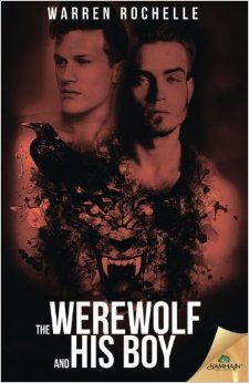 The Werewolf and His Boy by Warren Rochelle