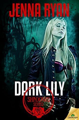 Dark Lily by Jenna Ryan