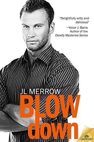 Blow Down by J.L. Merrow
