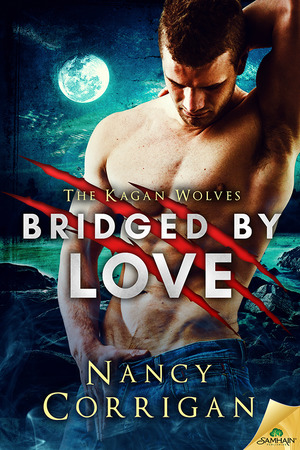 Bridged by Love by Nancy Corrigan