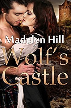 Wolf's Castle by Madelyn Hill