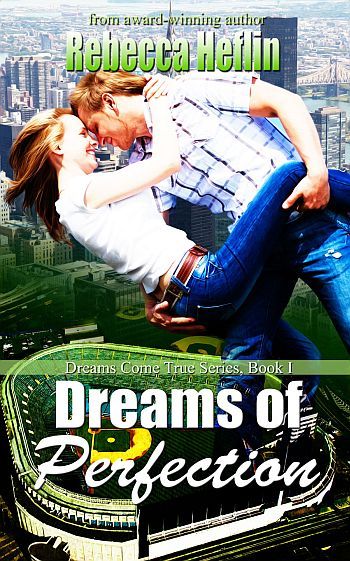 Dreams of Perfection by Rebecca Heflin