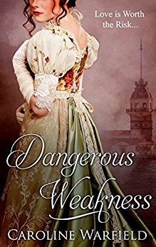 Dangerous Weakness by Caroline Warfield