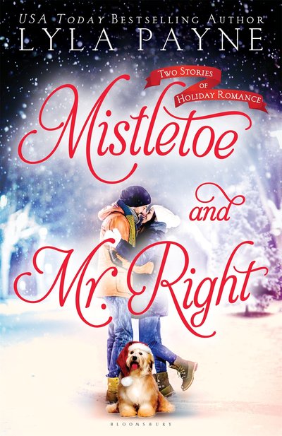 Mistletoe & Mr. Right by Lyla Payne