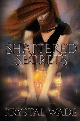 Shattered Secrets by Krystal Wade