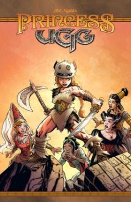 Princess Ugg, Vol. 1 by Ted Naifeh