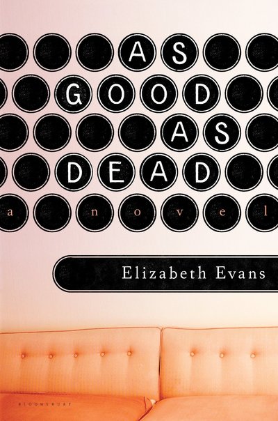 As Good As Dead by Elizabeth Evans