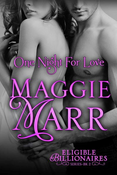 One Night For Love by Maggie Marr