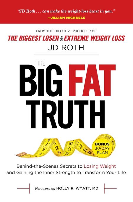 The Big Fat Truth by Jd Roth