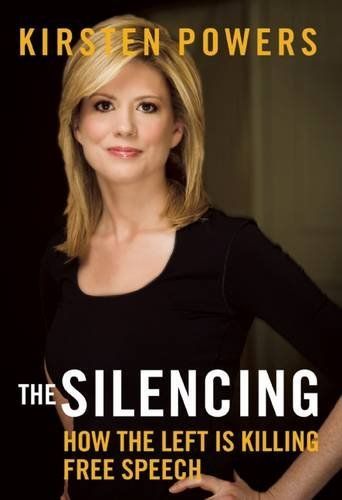 The Silencing by Kirsten Powers