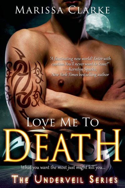 Love Me To Death by Marissa Clarke