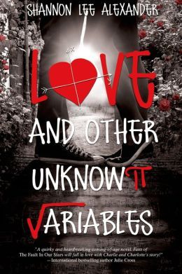 Love And Other Unknown Variables by Shannon Lee Alexander