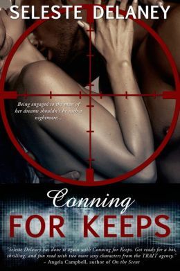 Conning for Keeps by Seleste deLaney