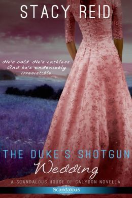 THE DUKE'S SHOTGUN WEDDING