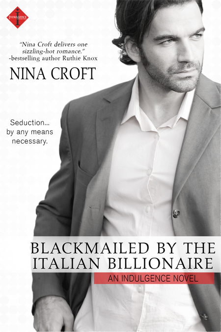 Excerpt of Blackmailed by the Italian Billionaire by Nina Croft