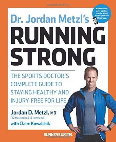 Dr. Jordan Metzl's Running Strong by Jordan Metzl
