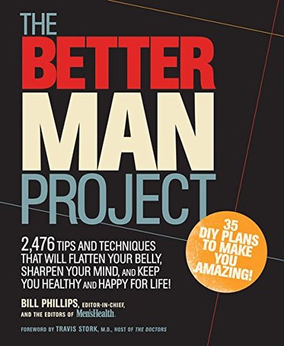The Better Man Project by Bill Phillips
