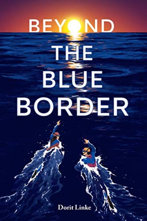 Beyond the Blue Border by Dorit Linke