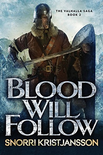Blood Will Follow by Snorri Kristjansson
