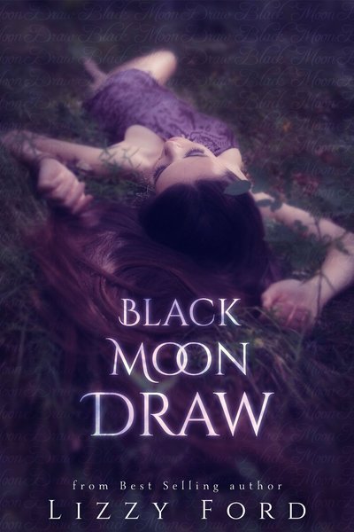 Black Moon Draw by Lizzy Ford