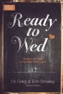 Ready to Wed:12 Ways to Start a Marriage You'll Love