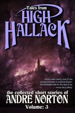 Tales from High Hallack Volume 3 by Andre Norton