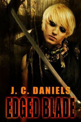 Edged Blade by J.C. Daniels