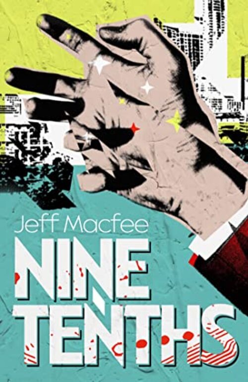 Nine Tenths by Jeff Macfee