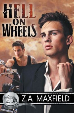 Hell on Wheels by Z.A. Maxfield