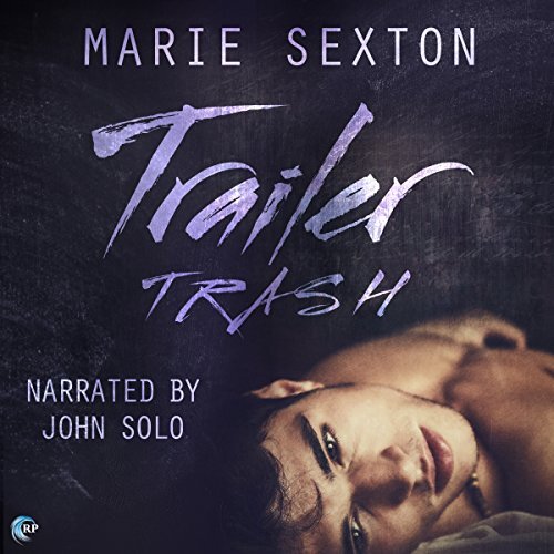 Trailer Trash by Marie Sexton