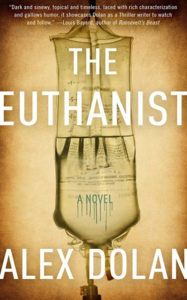 The Euthanist by Alex Dolan